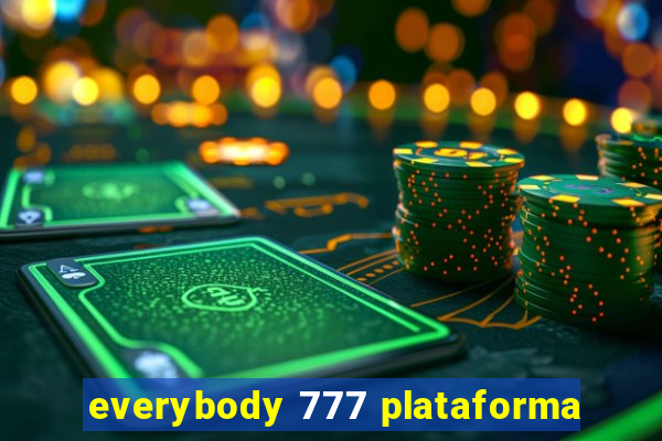 everybody 777 plataforma